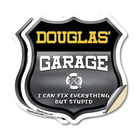 Signmission Douglas's Garage I Can Fix Everything But Stupid, 18 inch X 18 inch, Vinyl Decal, 2PK SHI-D-2PACK-18-490-DOUGLAS