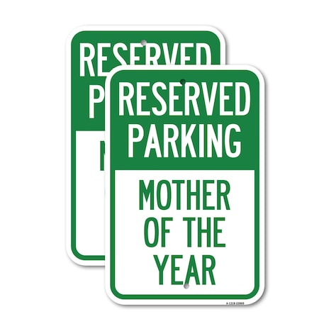 Signmission Mother of the Year, 18'' X 24'' 2 Signs, Heavy Gauge Aluminum, 2PK A-1824-2PACK-23869