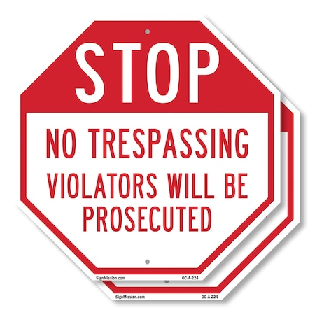 Signmission Stop No Trespassing Violators Will, 10 inch X 10 inch, Aluminum Metal Signs, 2PK OC-A-2PACK-10-224