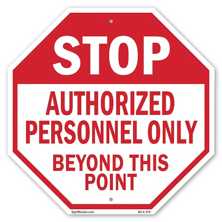 Signmission Stop Authorized Personnel Only Beyo, 10 Inch X 10 Inch, Plastic Sign OC-P-10-179