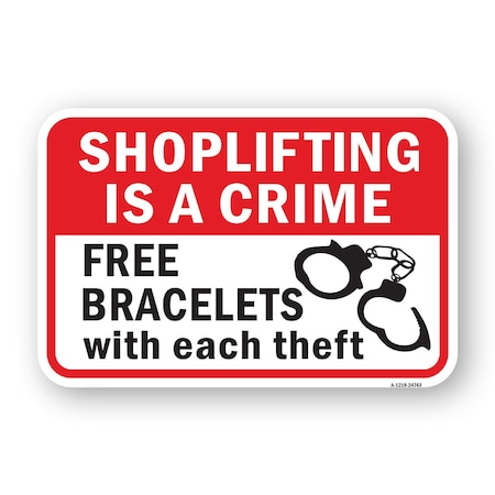 Signmission Shoplifting Is A Crime Free Bracelets W Each Theft Aluminum, A-1824-24743 A-1824-24743