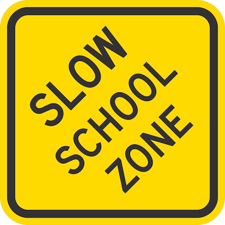 Lyle Slow School Zone, 12x12, Engineer Grade, Yellow G-1986-EG_12x12
