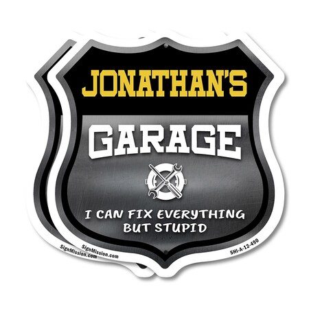Signmission Jonathan's Garage I Can Fix Everything But Stupid, 12 inch X 12 inch, Plastic Sign, 2PK SHI-P-2PACK-12-490-JONATHAN