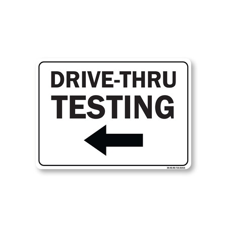 Signmission PSA, Drive-thru Testing Left Arrow, 10in X 7in Peel And Stick Wall Graphic, OS-NS-RD-710-25415 OS-NS-RD-710-25415
