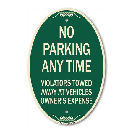 Signmission No Parking Anytime Violators Towed Away, 12 Inch X 18 Inch Architectural Oval, Heavy Gauge Aluminum A-OV-G-1218-23770