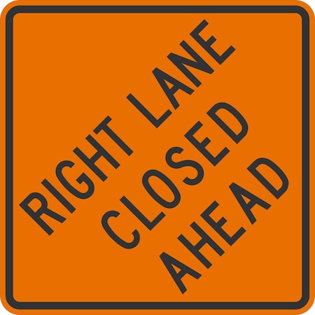 Lyle W20-5DR, Right Lane Closed Ahead, 36x36, High Intensity Prismatic, Orange G-16197-HI_36x36
