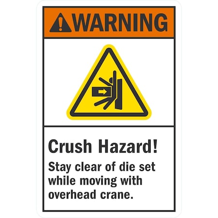 Lyle Crush Hazard! Stay Clear Of Die Set While Moving With Overhe, 7x10, Non-Reflective, White G-17221-ND_7x10