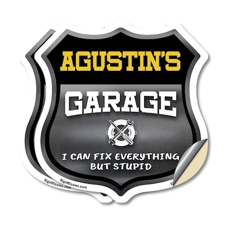 Signmission Agustin's Garage I Can Fix Everything But Stupid, 6 inch X 6 inch, Vinyl Decal, 2PK SHI-D-2PACK-6-490-AGUSTIN