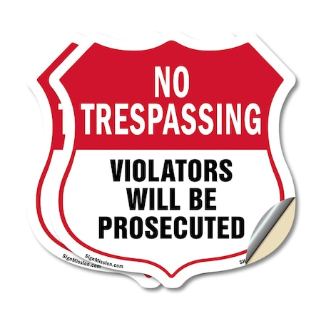 Signmission No Trespassing Shield Sign Violators Wil, 18 inch X 18 inch, Vinyl Decal, 2PK SHI-D-2PACK-18-418