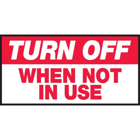 Accuform TURN OFF SAFETY LABEL WHEN NOT IN USE 1 LRCY532VSP