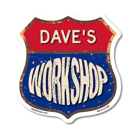 Signmission Dave's Workshop, 12 Inch X 12 Inch, Aluminum Metal Sign SHI-A-12-489-DAVE