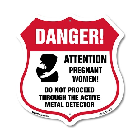 Signmission Pregnant Women Shield Sign Danger! Atten, 12 Inch X 12 Inch, Aluminum Metal Sign SHI-A-12-433
