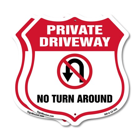 Signmission Private Driveway Shield Sign No Turn Aro, 12 inch X 12 inch, Plastic Sign, 2PK SHI-P-2PACK-12-435
