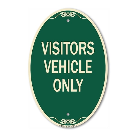 Signmission Reserved Parking Sign Visitor Vehicles Only, 12 In X 18 In Architectural Oval, Heavy Gauge Aluminum A-OV-G-1218-23013