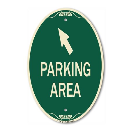 Signmission Parking Area with Upper Left Arrow, 12 Inch X 18 Inch Architectural Oval, Heavy Gauge Aluminum A-OV-G-1218-23464