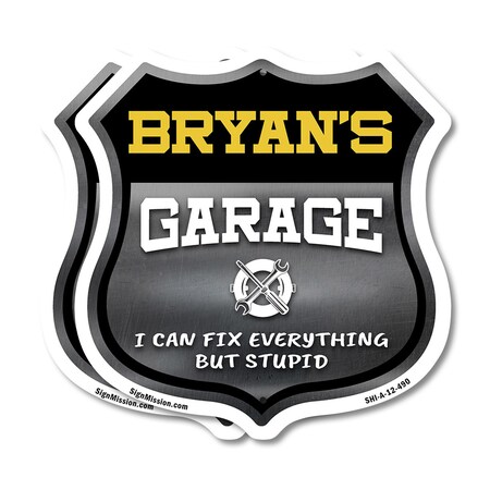 Signmission Bryan's Garage I Can Fix Everything But Stupid, 12 inch X 12 inch, Plastic Sign, 2PK SHI-P-2PACK-12-490-BRYAN