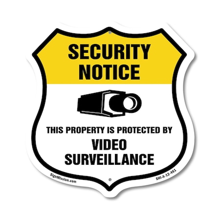 Signmission Security Notice Shield Sign This Propert, 12 Inch X 12 Inch, Aluminum Metal Sign SHI-A-12-461