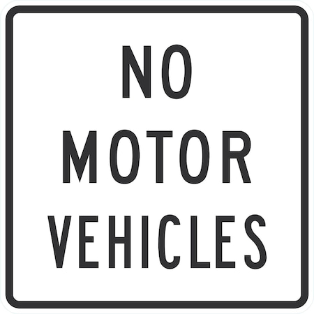 Lyle R5-3, No Motor Vehicles, 24x24, High Intensity Prismatic, White G-13809-HI_24x24