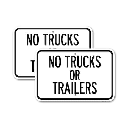 Signmission No Trucks or Trailers, 12'' X 18'' 2 Signs, Heavy Gauge Aluminum, 2PK A-1218-2PACK-23556
