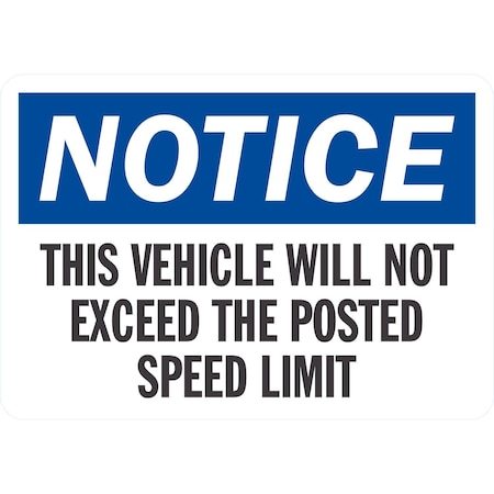 Lyle Notice This Vehicle Will Not Exceed The Posted, 10x7, Non-Reflective, White G-1678-NA_10x7