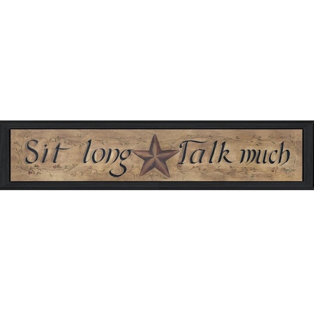 Homeroots Sit Long Talk Much Black Framed Wall Art 404904