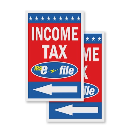 Signmission Income Tax E-file With Arrow, Vinyl Decals Only 24 Inch x 36 Inch, Vinyl Decal, 2PK DSB-2436-2PACK-IncomeTaxE-fileWithArrow