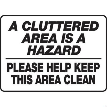 Accuform SAFETY SIGN A CLUTTER AREA IS A HAZARD MHSK510VS | Zoro