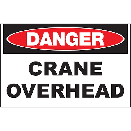 Zing Sign, Danger Crane Overhead, 10x14", PL 20105