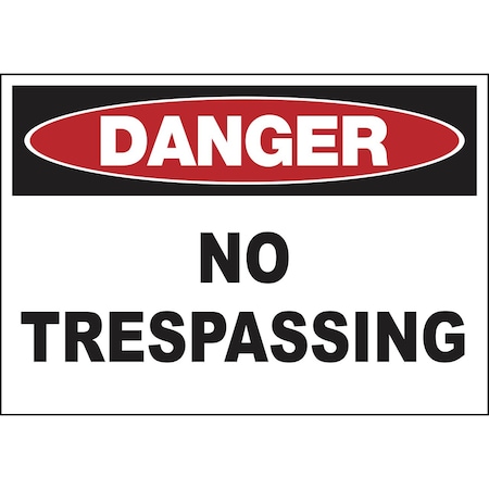 Zing Sign, Danger No Trespassing, 7x10", PL 10111
