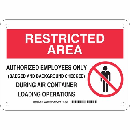 Brady Safety Sign, 7 in Height, 10 in Width, Aluminum, Rectangle, English 102923