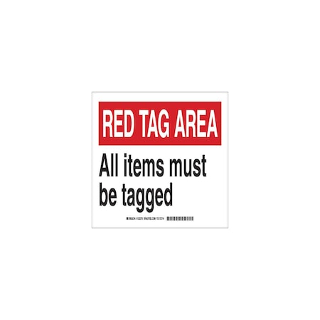 Brady Red Tag Area, All Items Must Be Tagged, 10" W x 7" H, Rectangle, Plastic, 122270 122270
