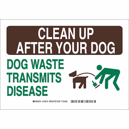Brady Clean Up After Your Dog, Dog Waste Transmits Disease, 10 in x 14 in, Rectangle, Aluminum, 123517 123517