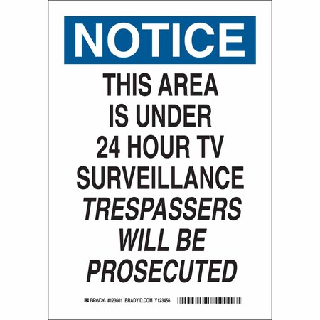Brady Notice Sign, Aluminum, Rectangle, English 123599