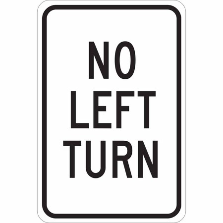Brady Traffic Sign, 18 in H, 12 in W, Aluminum, Rectangle, English, 124425 124425