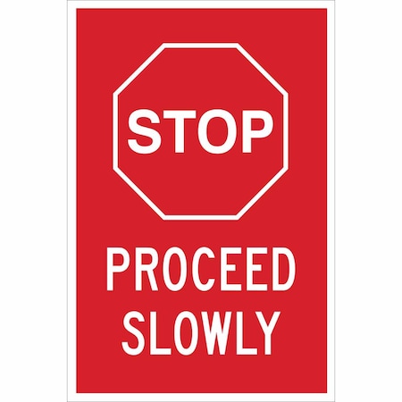 Brady Stop, Stop Proceed Slowly, 18 in x 12 in, Rectangle, Plastic, 124429 124429