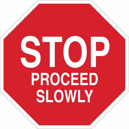 Brady Stop, Stop Proceed Slowly, 24 in x 24 in, Octagon, Aluminum, 124516 124516