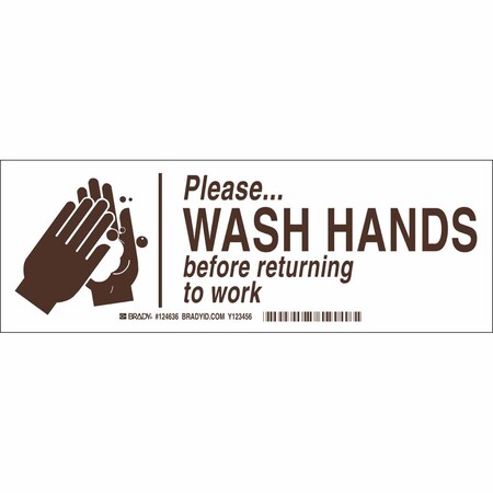 Brady Please.Wash Hands Before Returning To Work, 10" W x 3-1/2" H, Rectangle, Polyester, 124636 124636