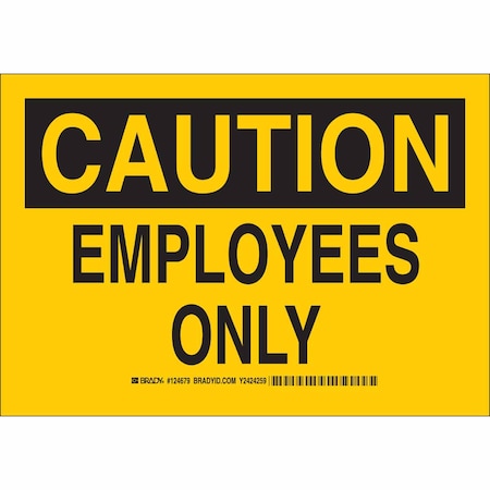 Brady Caution Sign, 7 in Height, 10 in Width, Aluminum, Rectangle, English 124677