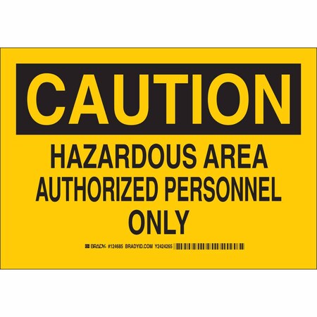 Brady Caution Sign, 7 in H, 10 in W, Plastic, Rectangle, English, 124684 124684
