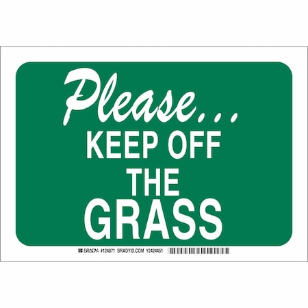 Brady No Header, Please. Keep Off The Grass, 10 in W x 7 in H, Rectangle, Aluminum 124869