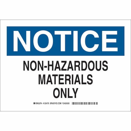 Brady Notice Sign, 10 in H, 14 in W, Plastic, Rectangle, English, 126478 126478