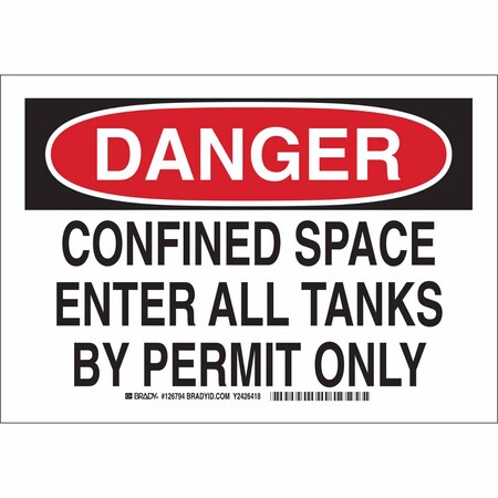 Brady Danger Sign, Aluminum, Rectangle, Confined Space Enter All Tanks By Permit Only 126792