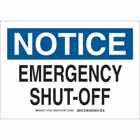 Brady Notice, Emergency Shut-Off, 10" W x 7" H, Rectangle, Plastic, 127033 127033