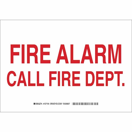 Brady Fire Alarm Sign, 7X10", Red/White 127182