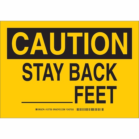 Brady Caution, Stay Back _Feet, 14" W x 10" H, Rectangle, Aluminum, 127701 127701
