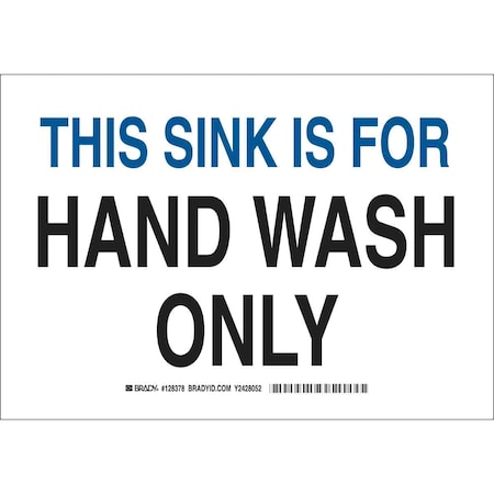 Brady This Sink Is For Hand Wash Only, 10" W x 7" H, Rectangle, Plastic, 128377 128377
