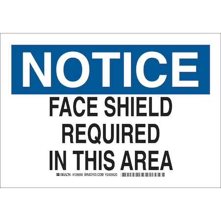 Brady Notice Sign, Plastic, Rectangle, English 128845