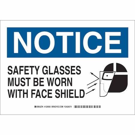 Brady Notice Sign, 7 in Height, 10 in Width, Polyester, Rectangle, English 128900