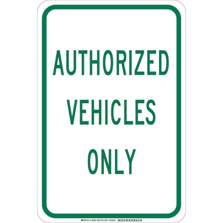 Brady Traffic Sign, 18 in H, 12 in W, Polyester, Rectangle, English, 129566 129566