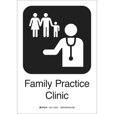 Brady Hospital Sign, Family Practice Clinic, 7" W x 10" H, Rectangle, Plastic, 142456 142456